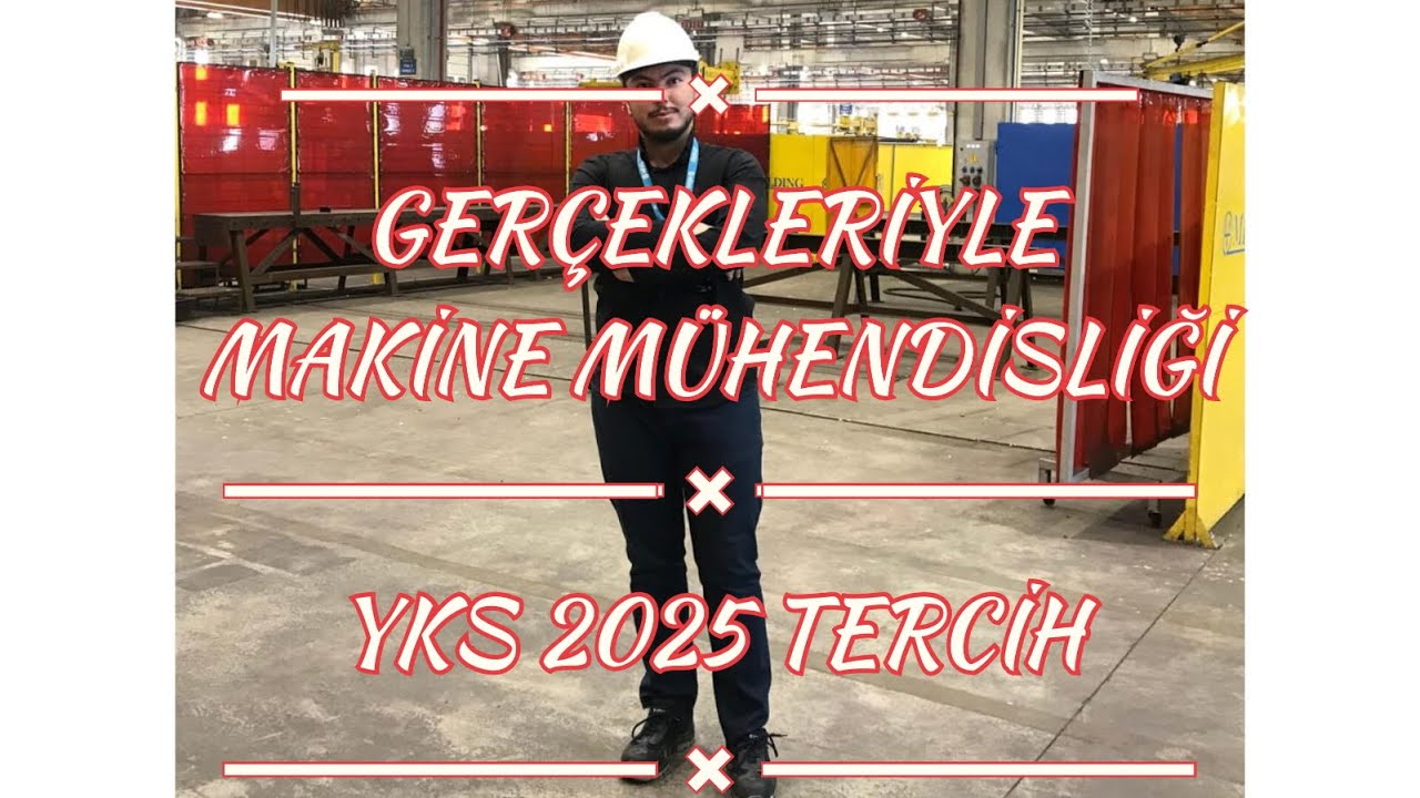 MAKİNE MÜHENDİSLİĞİ HAKKINDA HER ŞEY! GERÇEK TAVSİYLER - TECRÜBELER | YKS 2025 TERCİH YAPMADAN İZLE!