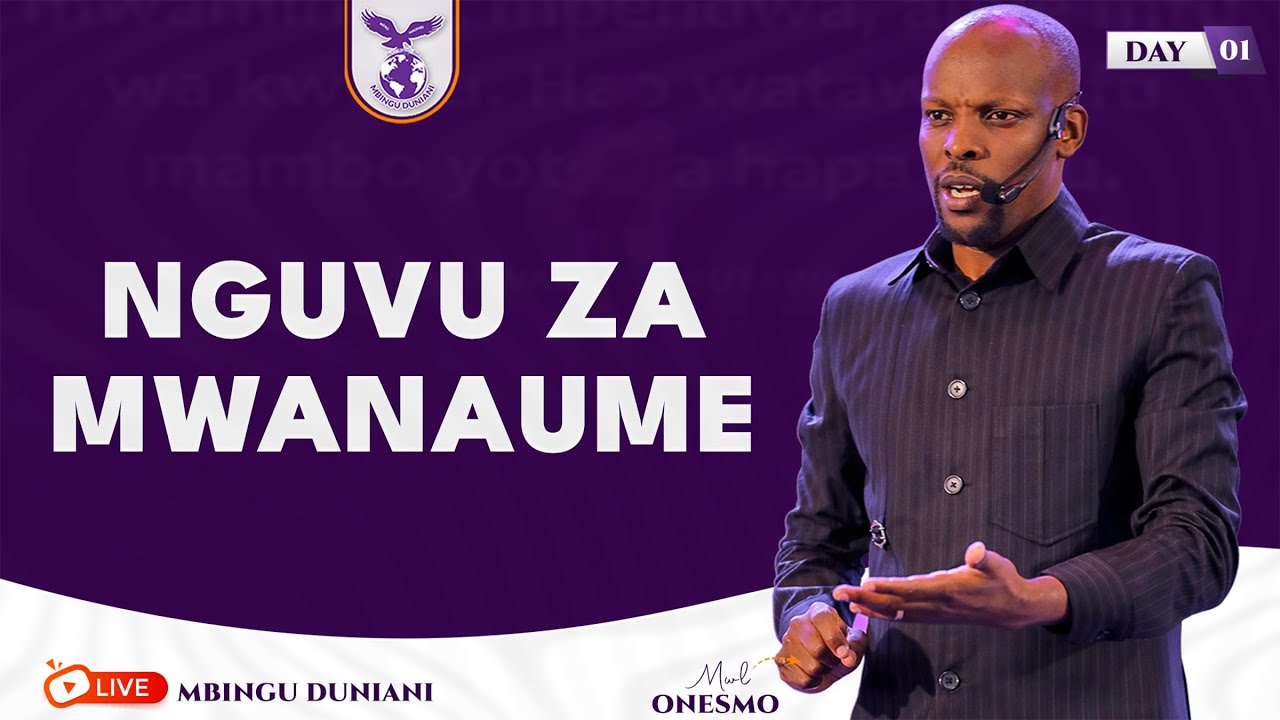 NGUVU ZA MWANAUME (DAY 01) | MWL. ONESMO | 09 JUNE 2025.
