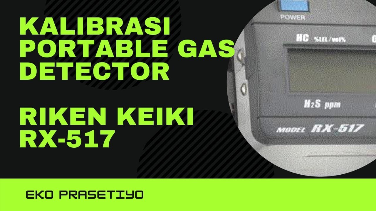 Kalibrasi Portable Gas Detector RX-517