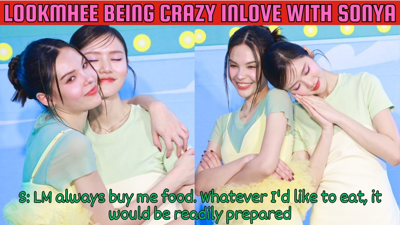 [LMSY] LOOKMHEE BEING CRAZY INLOVE WITH SONYA | GINGERING MOMENTS During #LotussxLMSY
