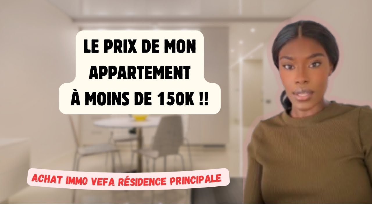 LE PRIX DE MON APPART À MOINS DE 150K | ACHAT IMMO VEFA RP