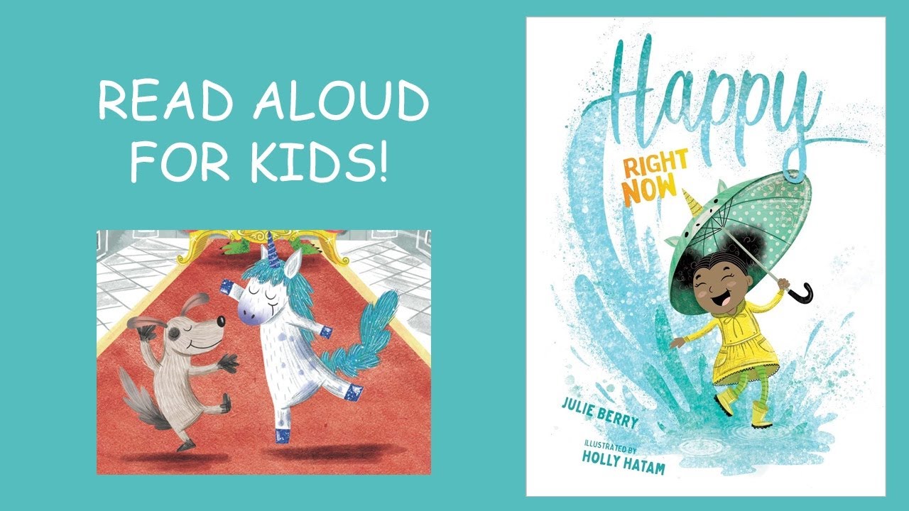 Happy Right Now Book Read Aloud For KIDS!