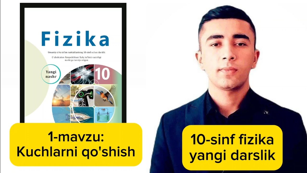 1-mavzu: Kuchlarni qo'shish / 10-sinf fizika yangi darslik