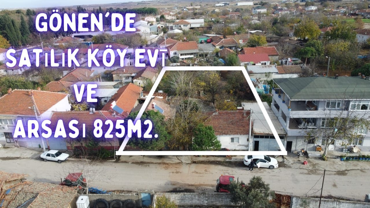 160  GÖNEN'NİN EN BÜYÜK KÖYÜNDE 825 M2.KÖY EVİ/Yatırımlık Arsa