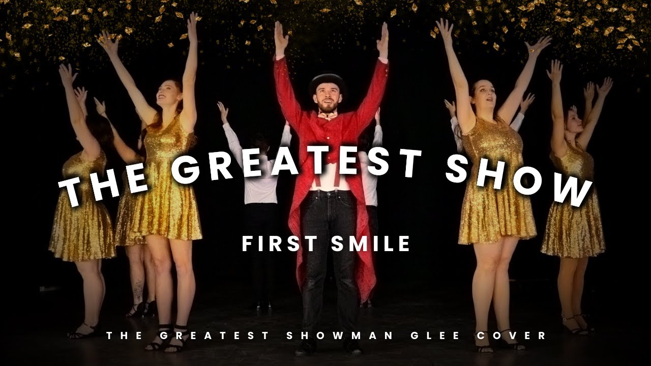 First Smile - THE GREATEST SHOW | The Greatest Showman Cover