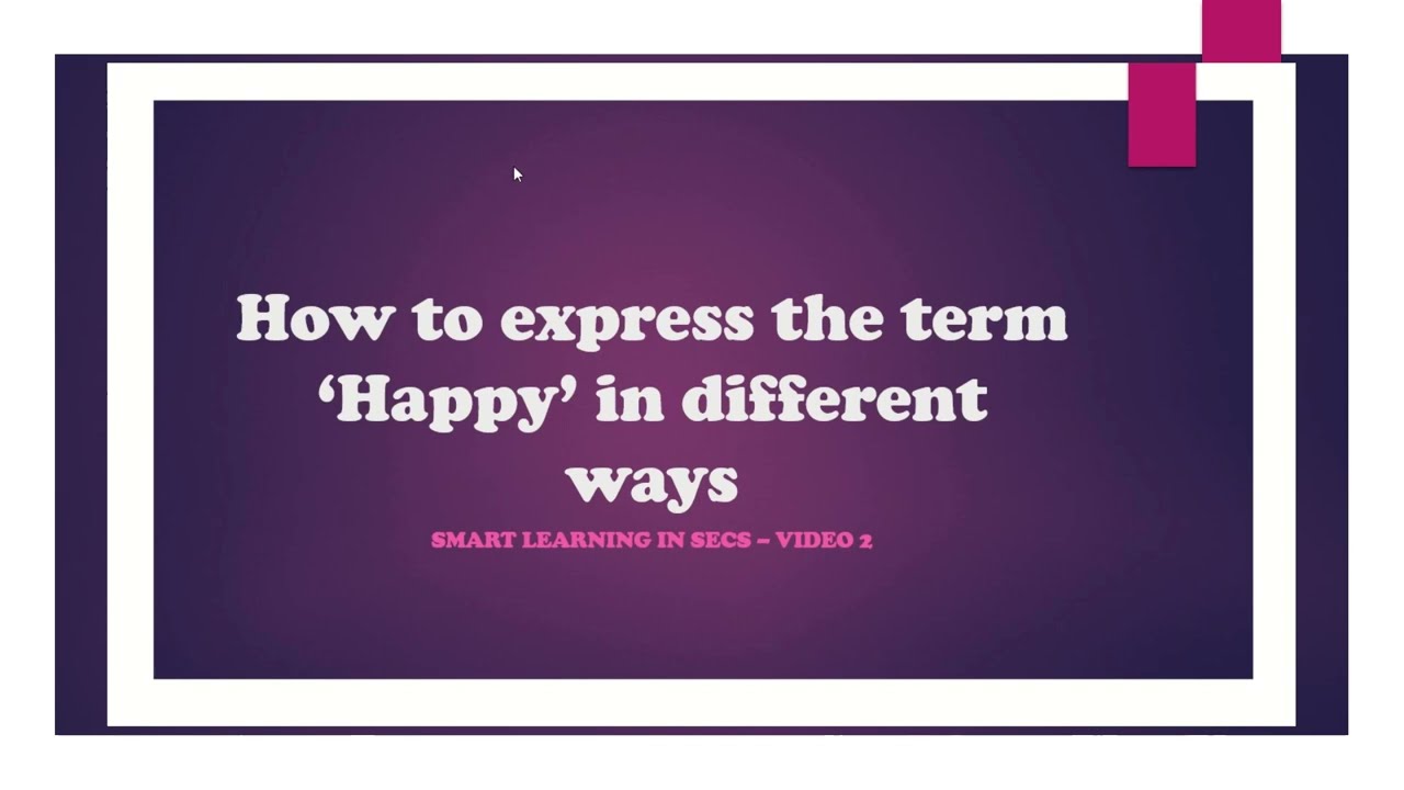 How to say Happy in other words?