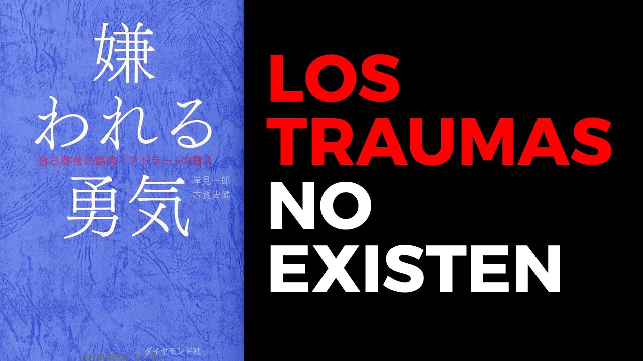 [ATRÉVETE a NO gustar] Psicología de ADOLF ADLER. Método para ser feliz. Resumen ANIMADO.