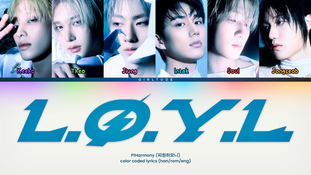 P1Harmony (피원하모니) 'L.O.Y.L' Color Coded Lyrics HAN ROM ENG