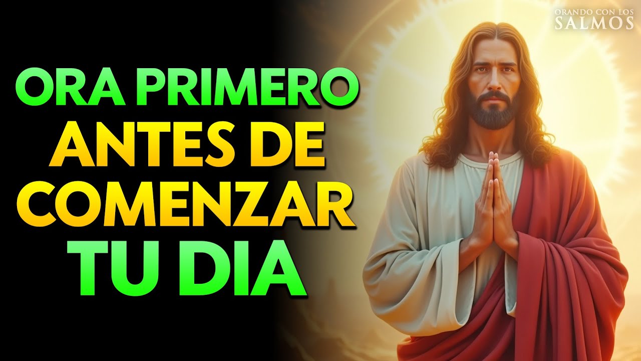 ORACIÓN DE LA MAÑANA – Agradece con fe y verás a Dios abrir lo imposible