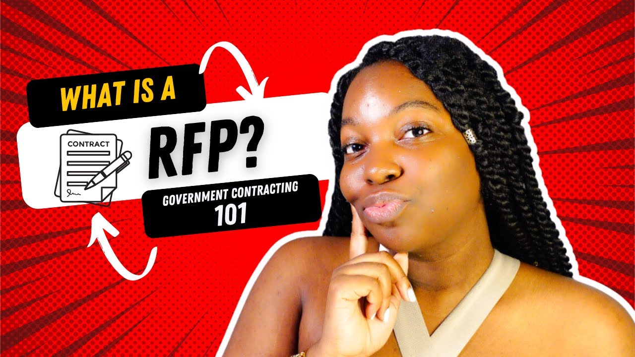 What is a Request For Proposal (RFP)? | Government Contracting 101