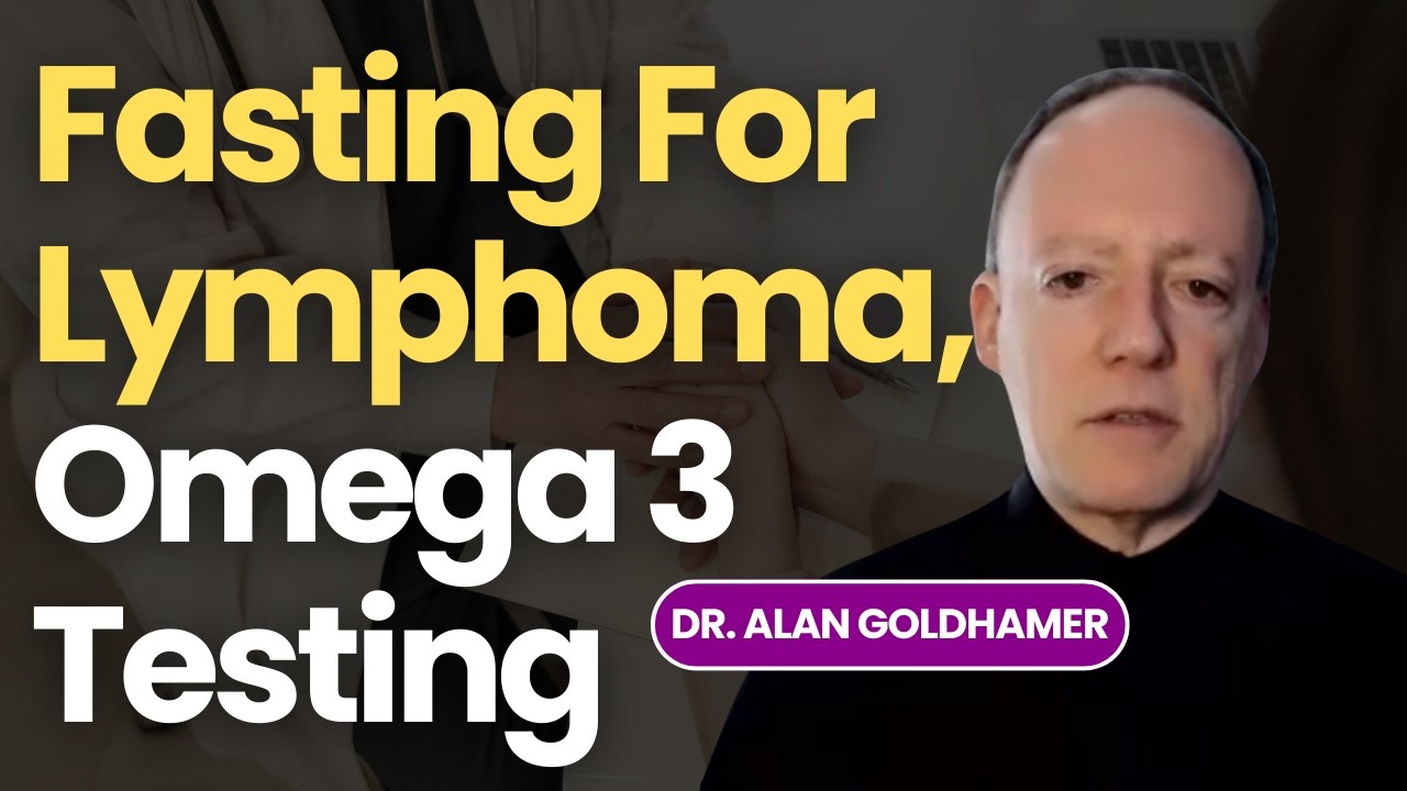 Fasting For Lymphoma, Is A Raw Vegan Diet Healthier, Omega  3 Testing & More with Dr. Alan Goldhamer