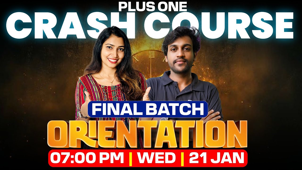PLUS ONE COMMERCE CRASH COURSE FINAL BATCH ORIENTATION.! JAN 21 WEDNESDAY @ 7 :00 PM