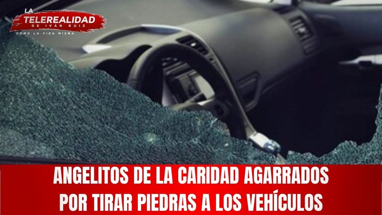 Angelitos de la caridad agarrados por tirar piedras a los vehículos.