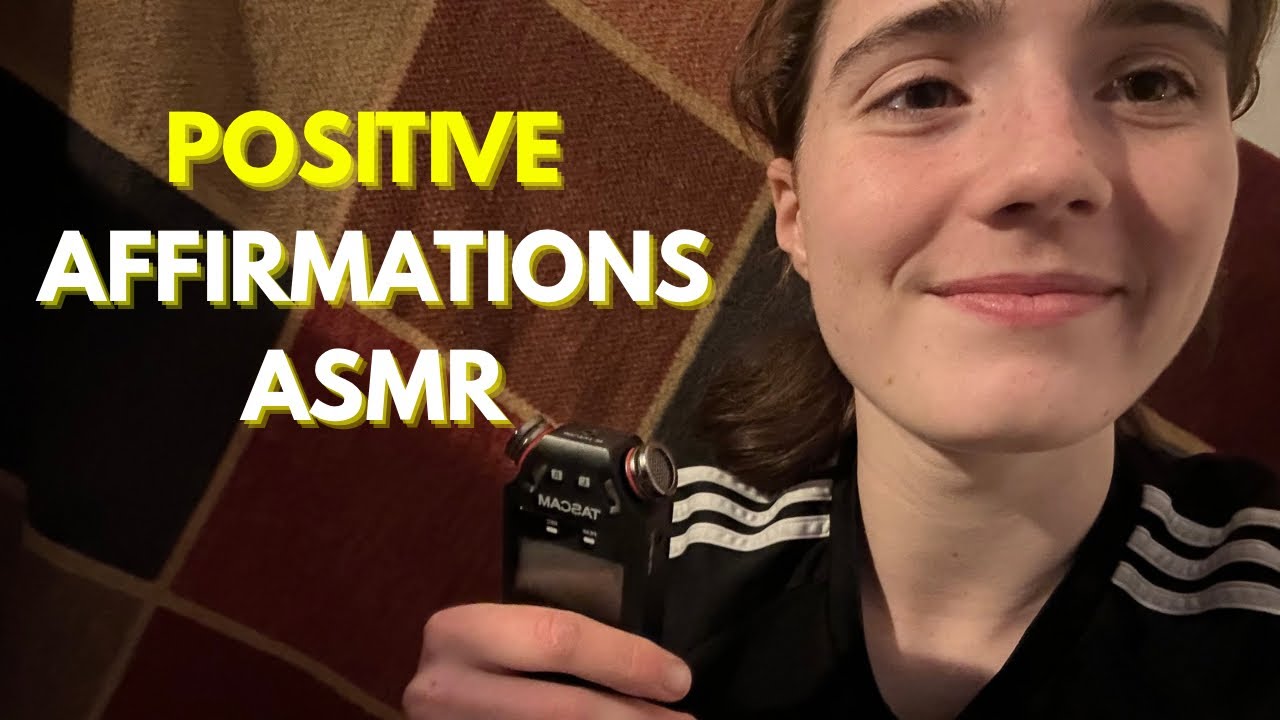 positive affirmations ASMR | "it's gonna be okay" etc.