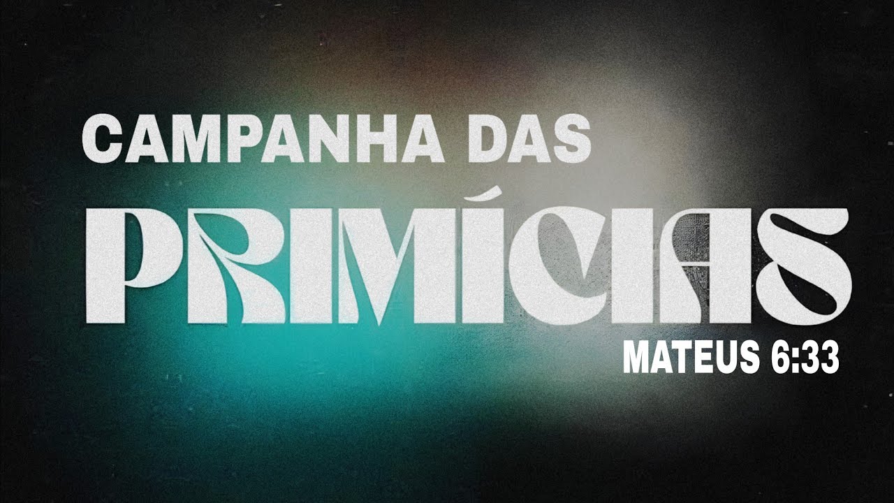 GRANDE ABERTURA CAMPANHA DAS PRIMICIAS - AD.SHEKINAH RN 11/03/26