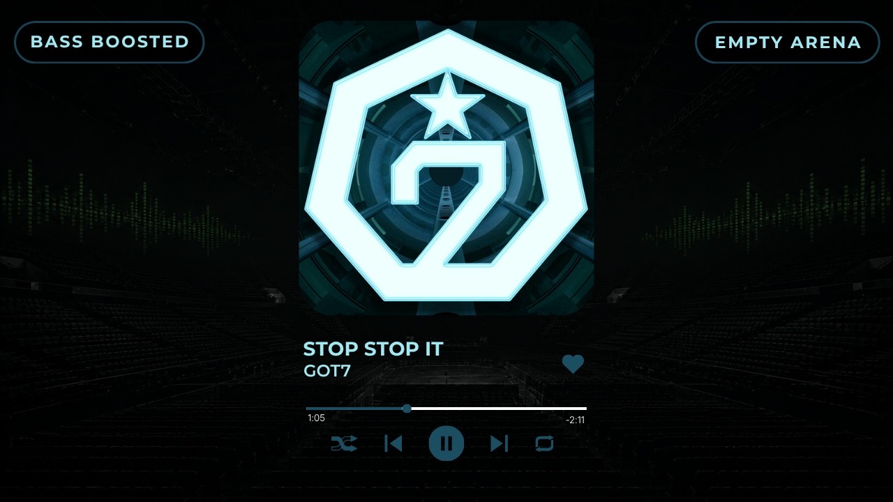 [BASS BOOSTED+EMPTY ARENA] GOT7 - STOP STOP IT (하지하지마) |kpoptifyy