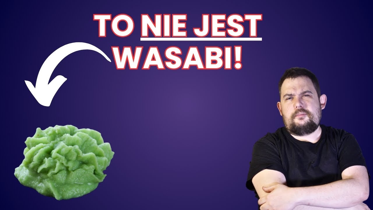 Nigdy nie jadłeś prawdziwego wasabi! (Co tak drogo, odcinek 1)