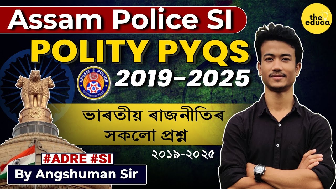 Indian Polity PYQs 2019&ndash;2025 | Assam Police SI Written Exam | Must Watch for 2025 Aspirants