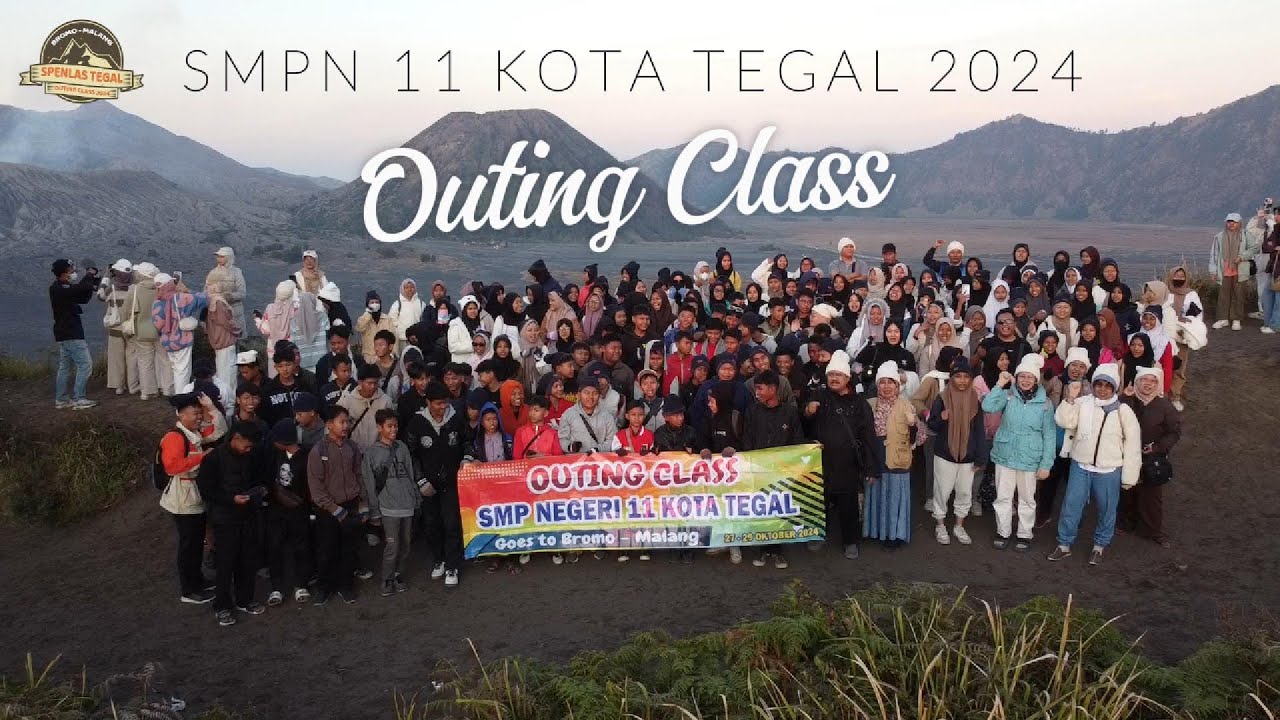 SMPN 11 TEGAL // GOES TO BROMO - MALANG 2024