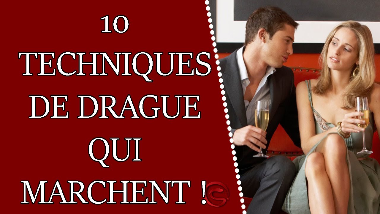 10 techniques de drague qui FONCTIONNENT VRAIMENT