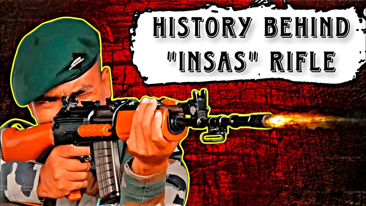 History Behind INSAS Rifle || Indian Military's Standard Rifle