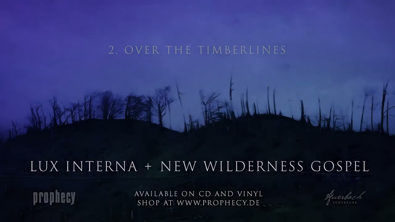 Lux Interna - New Wilderness Gospel [Full Album Player]