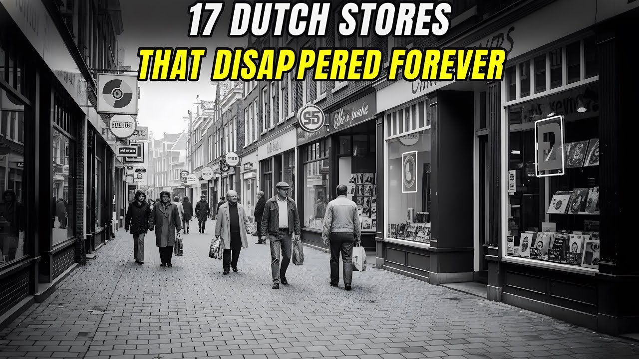 17 old Dutch shops that only true Dutch people remember