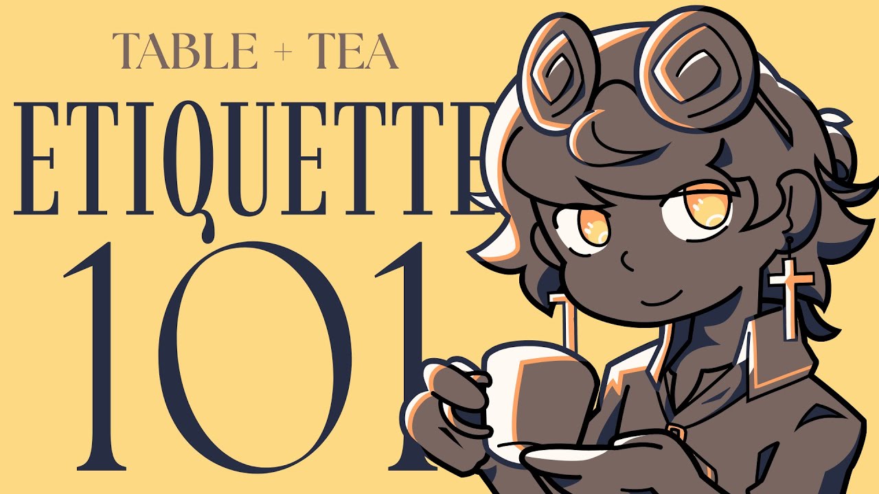How to Survive a Formal Dinner or Tea: Etiquette 101