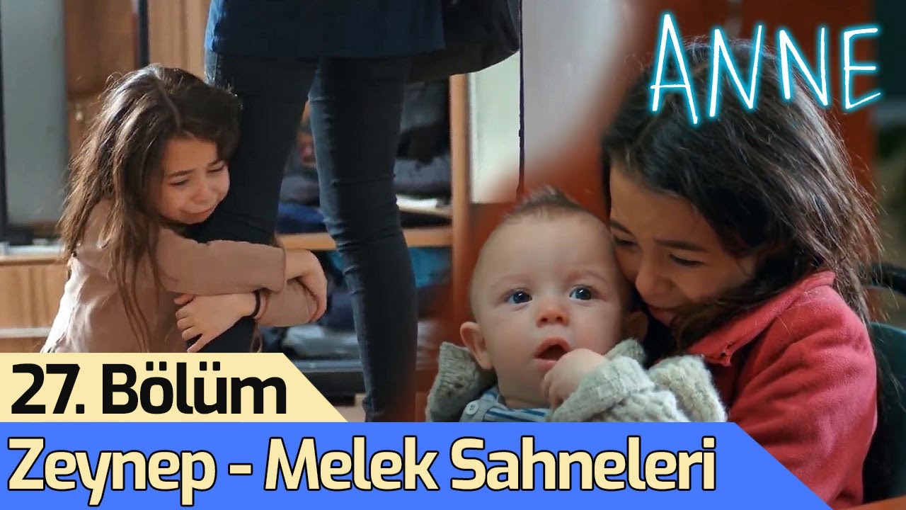 Anne - 27. Bölüm Zeynep - Melek Sahneleri