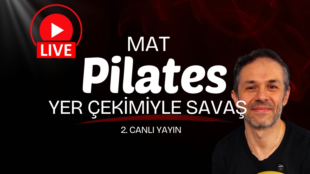 Tüm Pilates Çalışmalarım (Canlı Yayın)