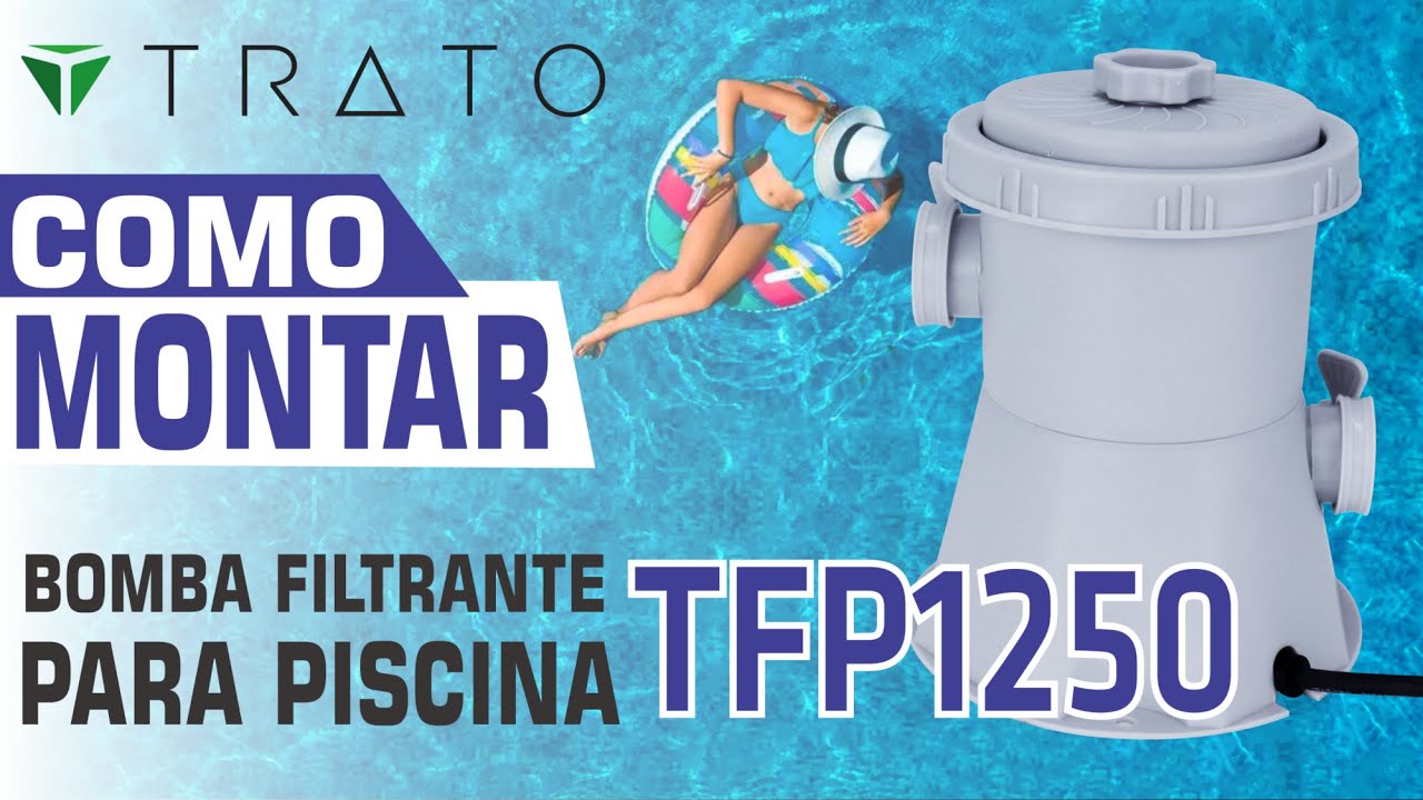Como Montar a sua Bomba Filtrante para Piscina - TFP1250 TRATO
