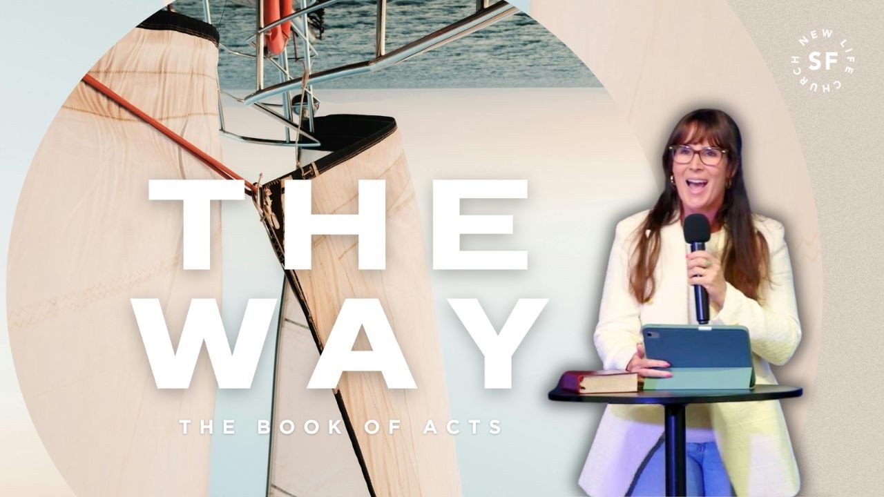 The Way / Rachel Klinge | New Life San Francisco