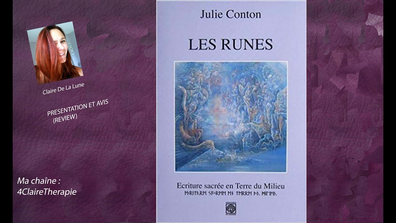 J'ai lu : Les Runes, écriture sacrée en Terre du Milieu, Julie Conton (review, video)