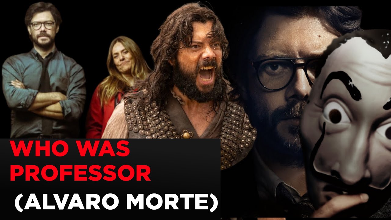WHO WAS PROFESSOR ( ALVARO MORTE ) BIOGRAPHY & REAL LIFE
