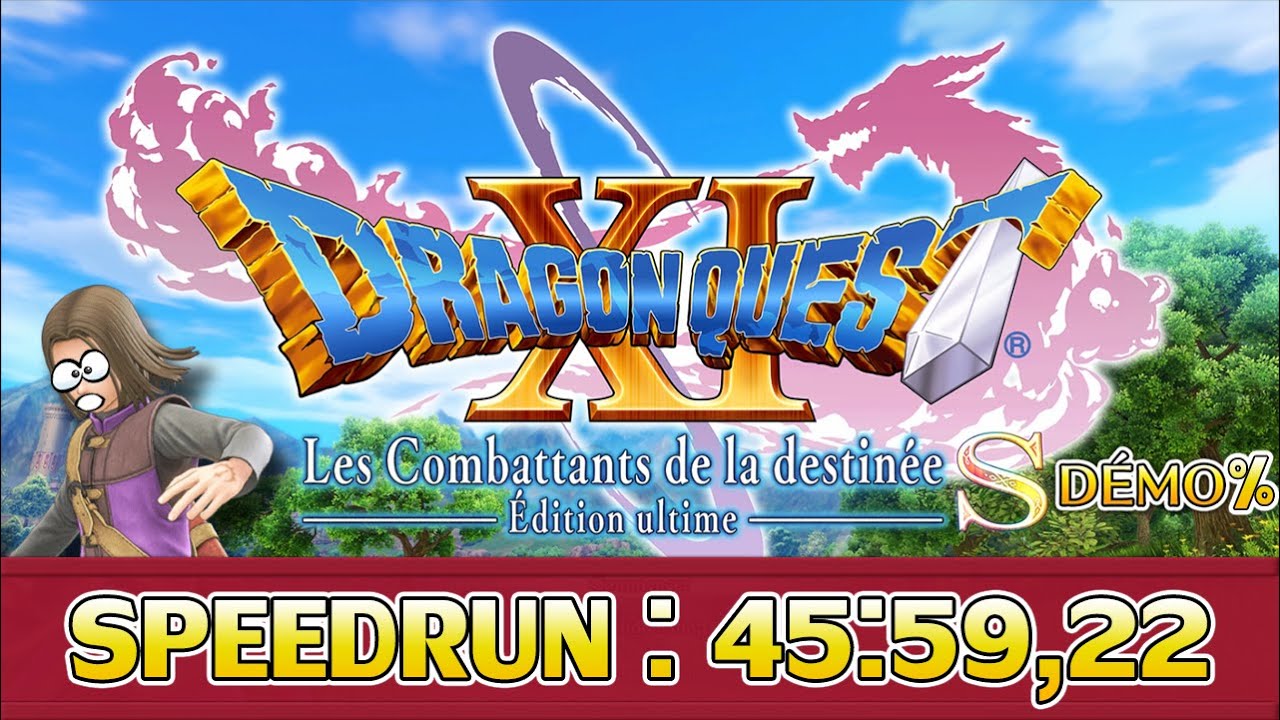 [Speedrun] Dragon Quest XI S FR HD Demo% in 45:59,22.