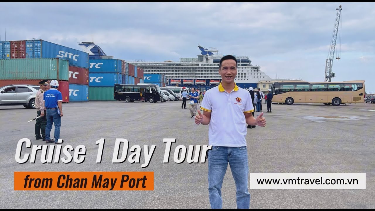 Shore Excusions in Chan May Port Vietnam