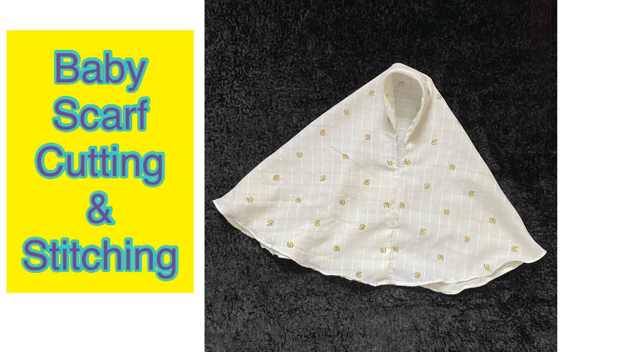 Baby Scarf Cutting & Stitching | Ramadan Scarf for Muslim girls | Hijab Cutting & Stitching