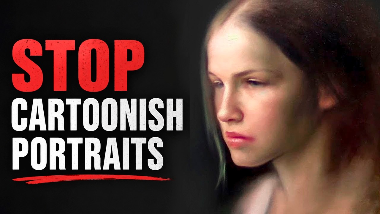 Struggling with Cartoonish Portraits? Here’s How to Fix It