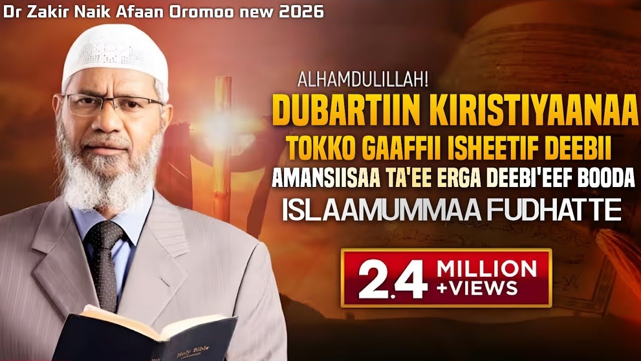dr zakir naik afaan oromoo 2026