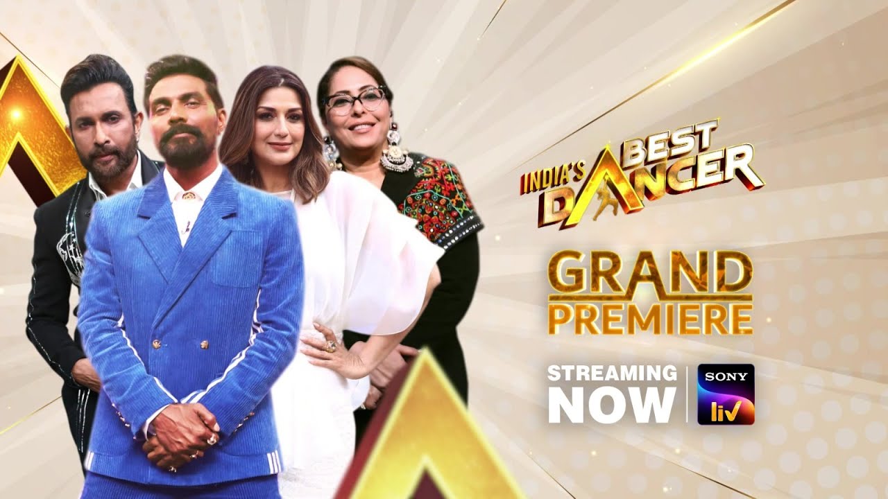 India&rsquo;s Best Dancer S3 - Grand Premiere | Streaming on Sony LIV | Remo D'Souza