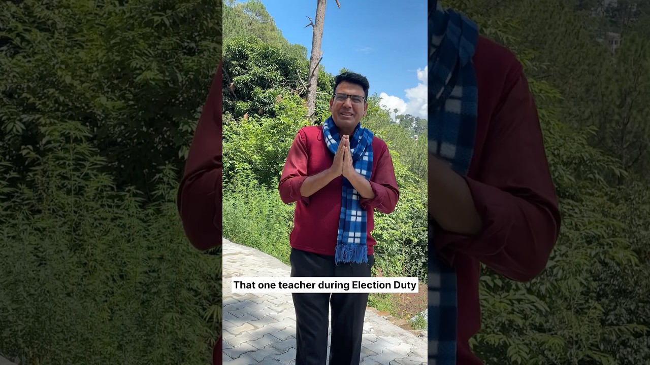 That one teacher during Election Duty 😝 | Shekhar Joshi | #shorts