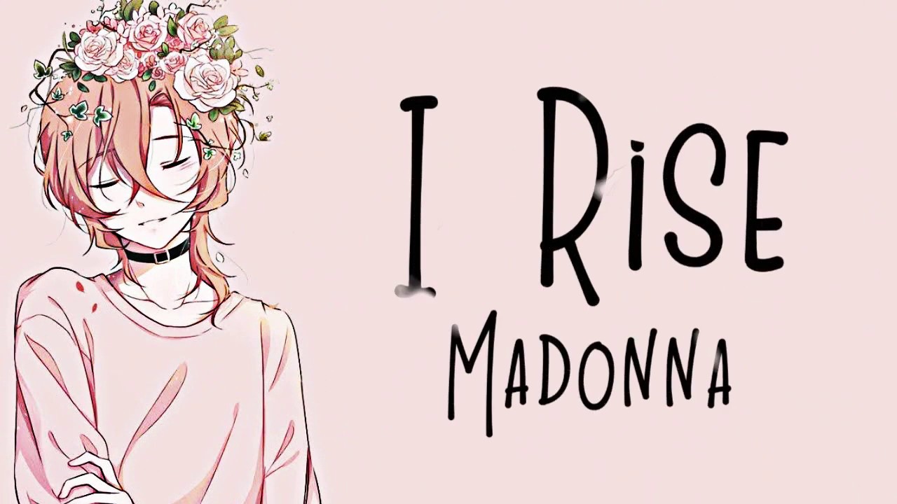 Nightcore &rarr; I Rise ♪ (Madonna) LYRICS ✔︎