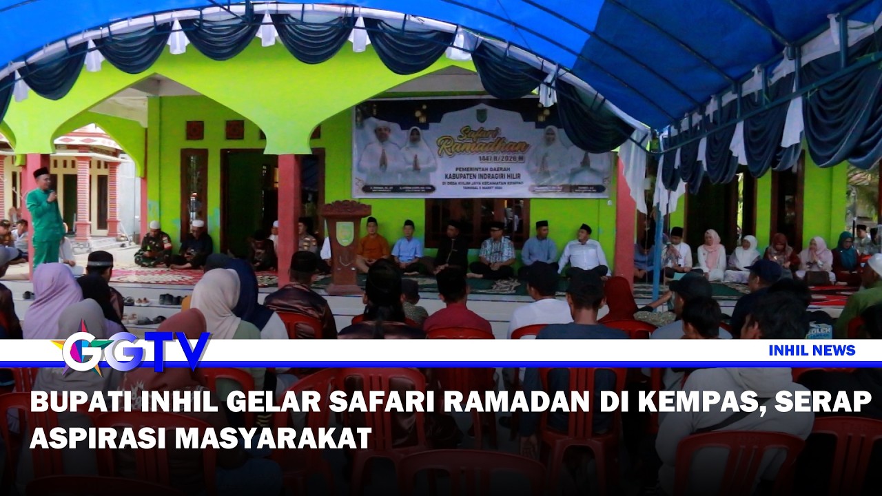 INHIL NEWS - BUPATI INHIL GELAR SAFARI RAMADAN DI KEMPAS, SERAP ASPIRASI MASYARAKAT