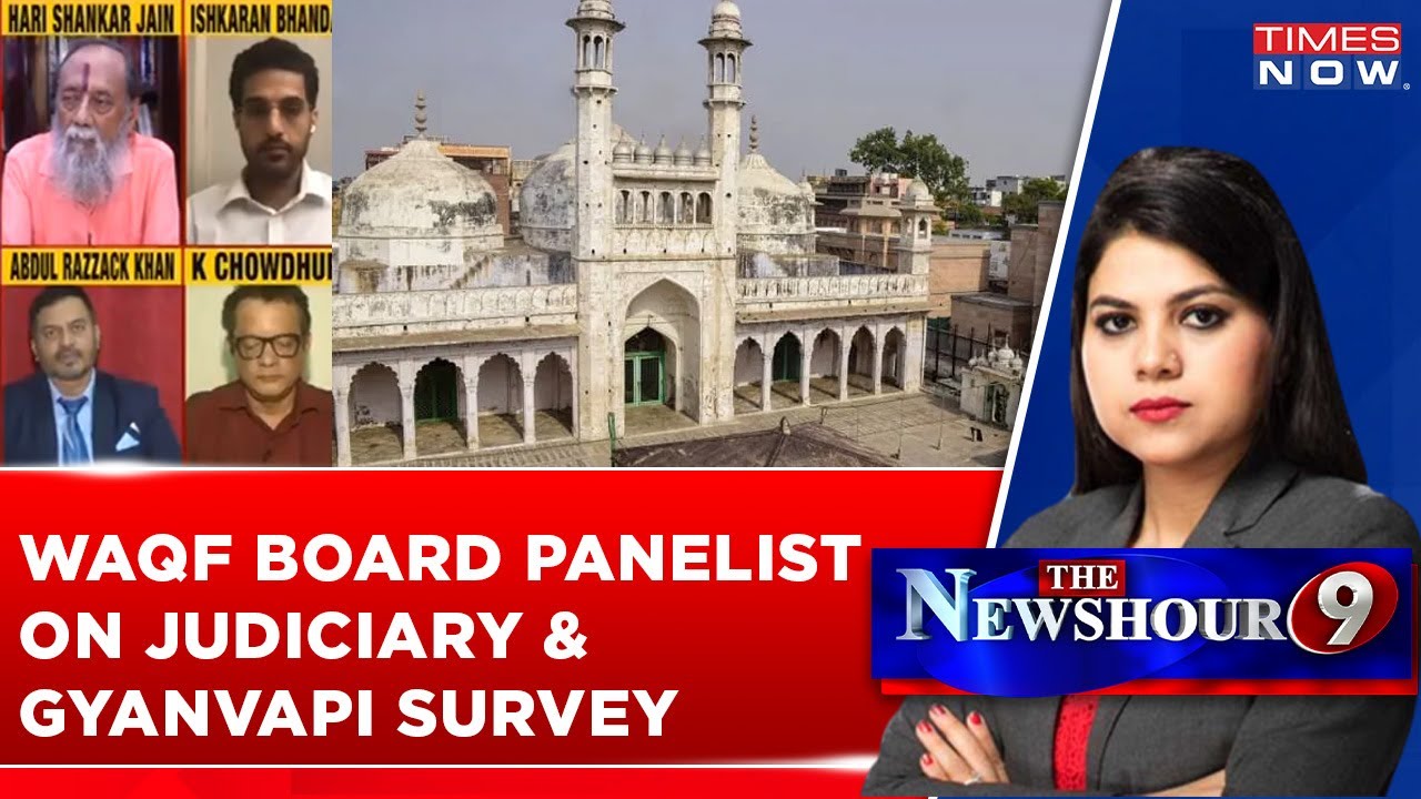 Gyanvapi Survey; Waqf Board Panelist Said What About The Row & Judiciary? Watch To Know!