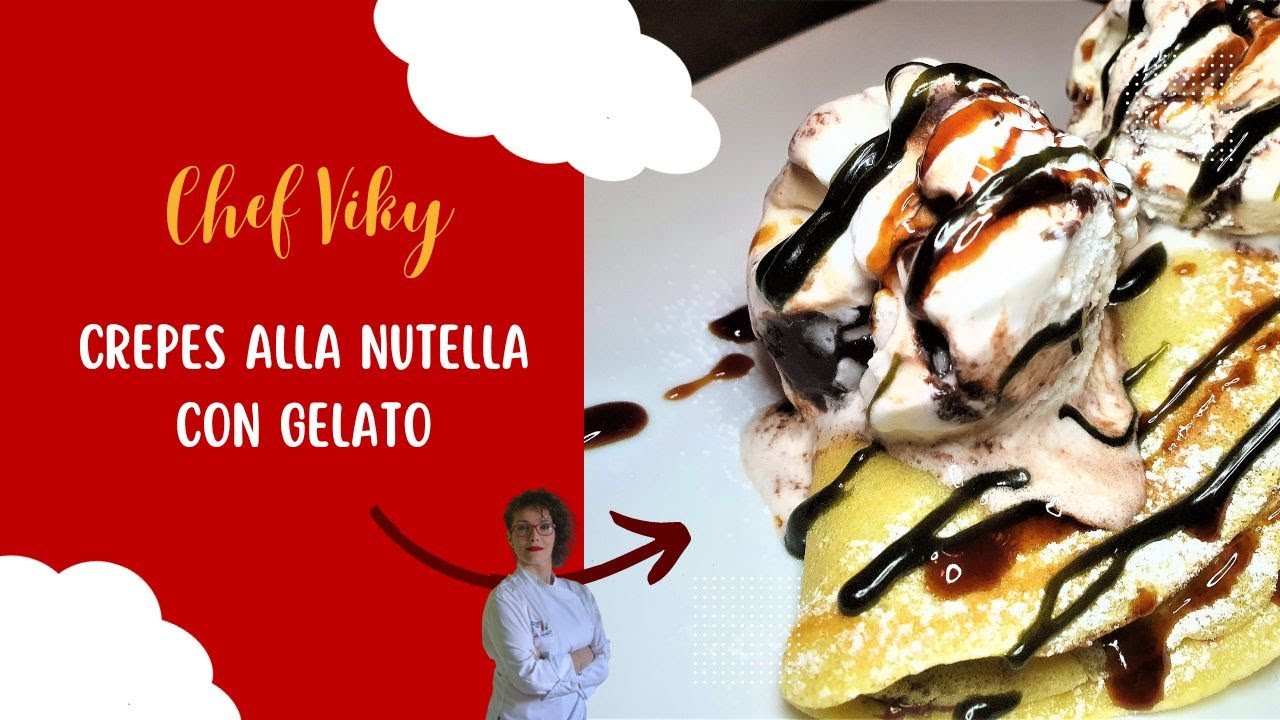 Le crepes alla nutella con gelato - Ricetta velocissima e gustosissima