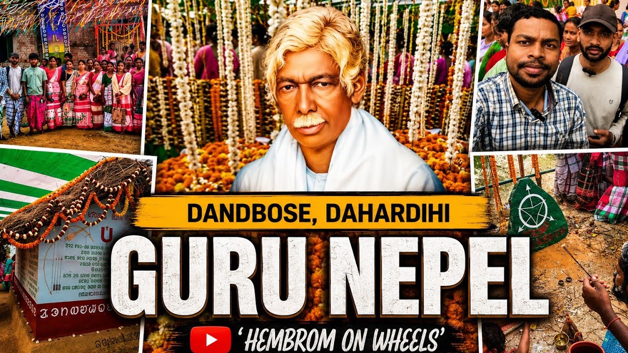 Guru Nepel | Dandbus Dahardih | Guru Gomke Samadhi Sthal | Hembrom On Wheels 