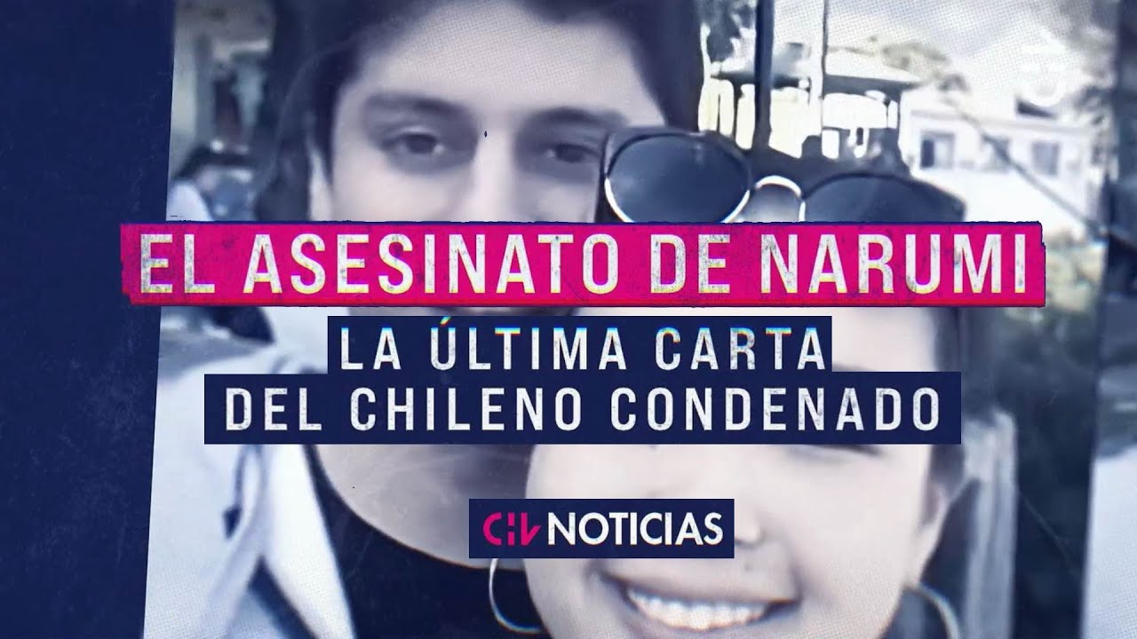 El asesinato de Narumi Kurosaki: La última carta de Nicolás Zepeda | Reportajes CHV