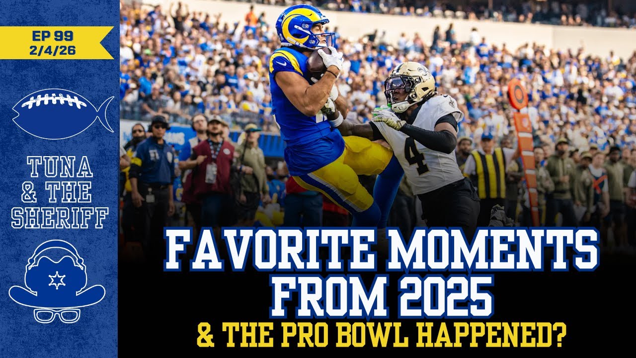 Looking at Top Rams Moments of 2025 - Tuna and the Sheriff - Episode 99 📱