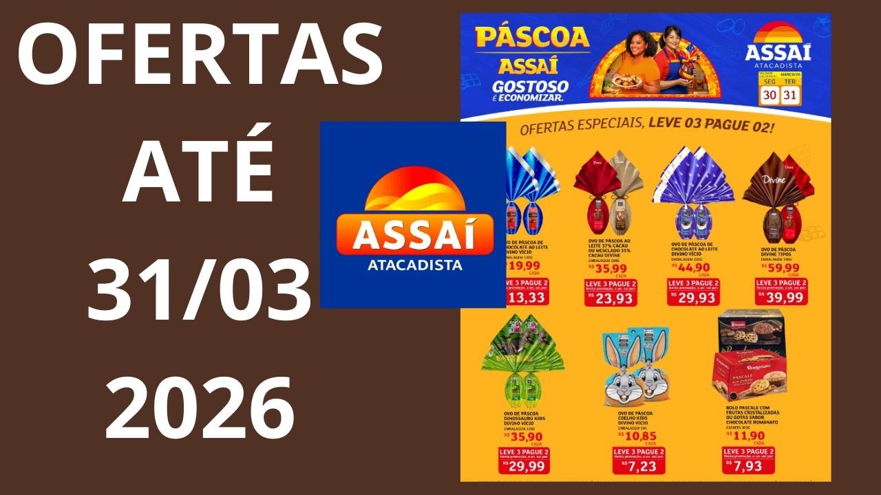 ASSA&Iacute; ATACADISTA OFERTAS AT&Eacute; 31 03 2026 FOLHETO OFERTAS P&Aacute;SCOA SP
