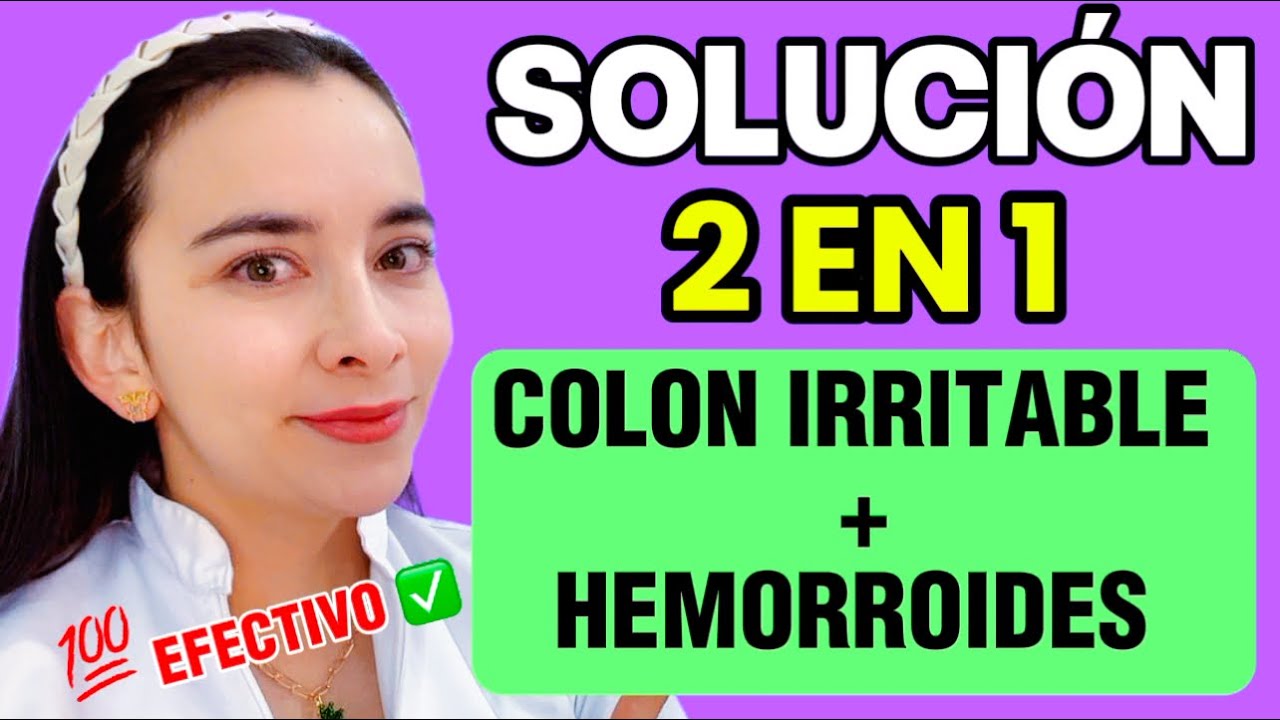 👉🏻¿Tienes COLON IRRITABLE y HEMORROIDES juntos? | SOLUCIÓN completa en 1 tratamiento✅